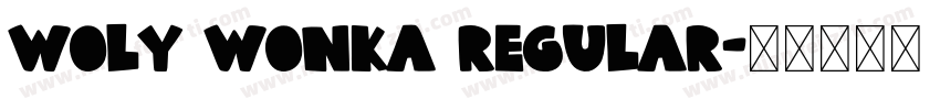 Woly Wonka Regular字体转换
